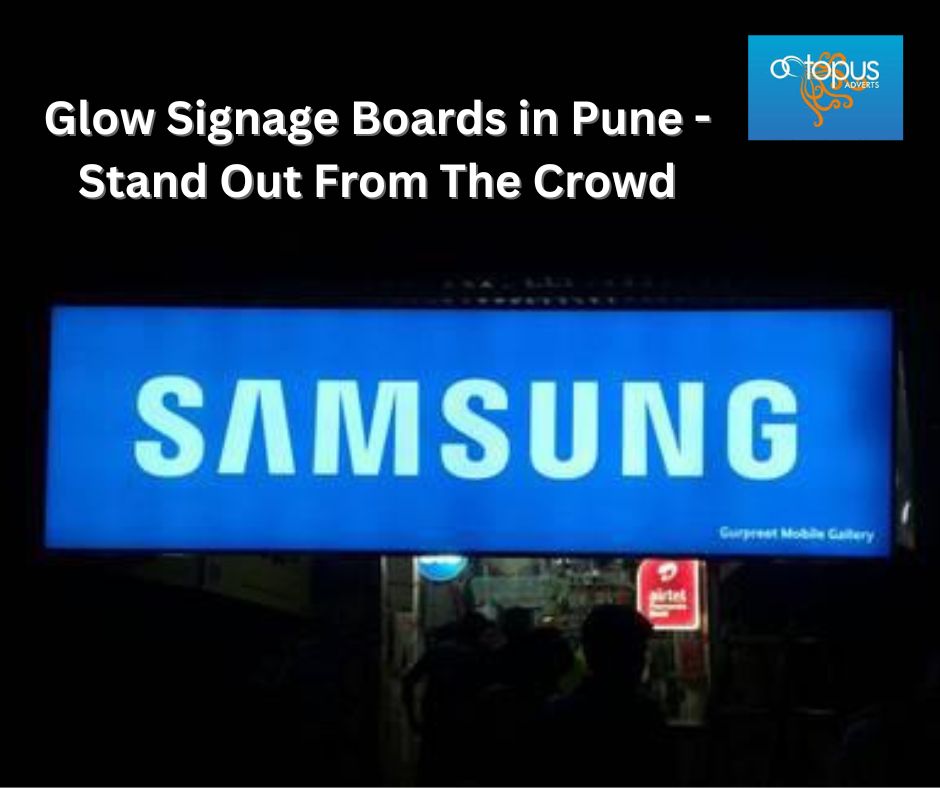 Glow Signage Boards in Pune - Stand Out From The Crowd