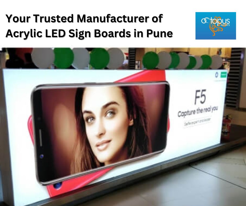 Your Trusted Manufacturer of Acrylic LED Sign Boards in Pune