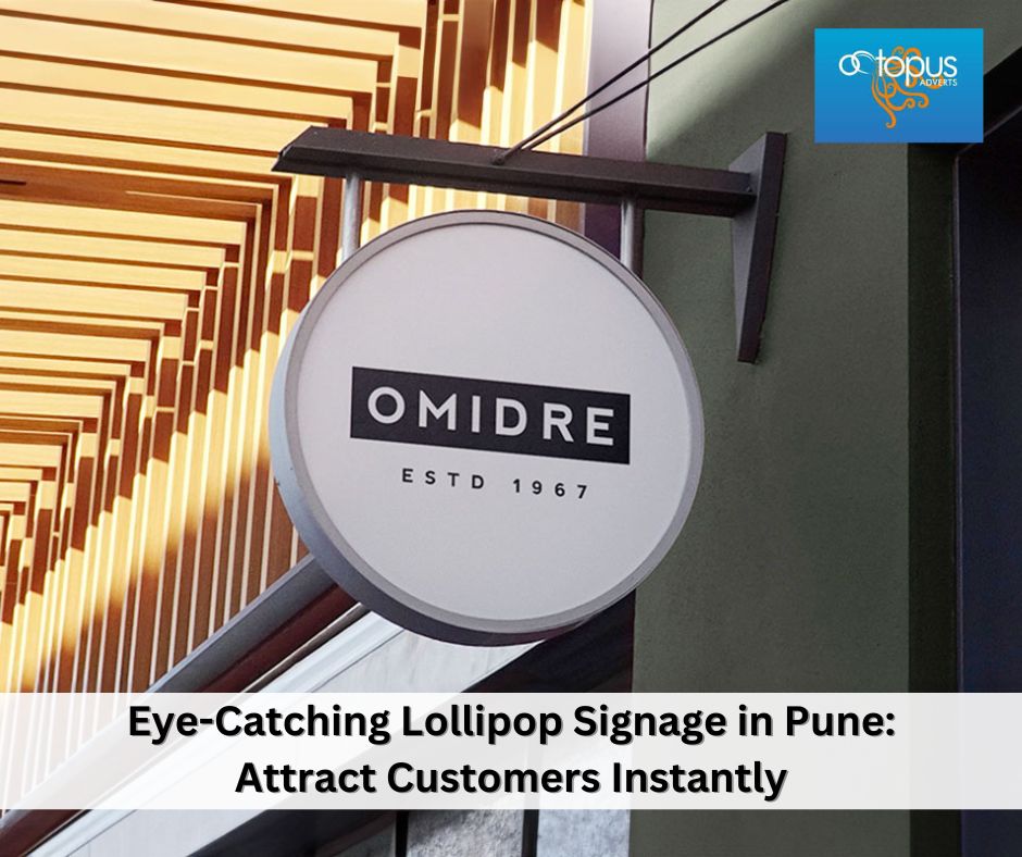 Eye-Catching Lollipop Signage in Pune: Attract Customers Instantly