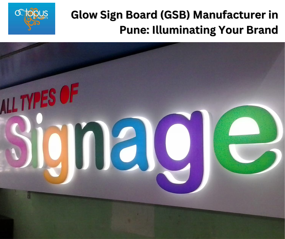 Glow Sign Board (GSB) Manufacturer in Pune: Illuminating Your Brand