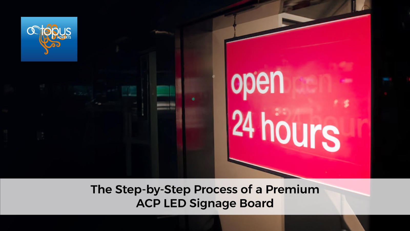 Best ACP LED Sign Board Manufacturing in Pune | Step-by-Step Process