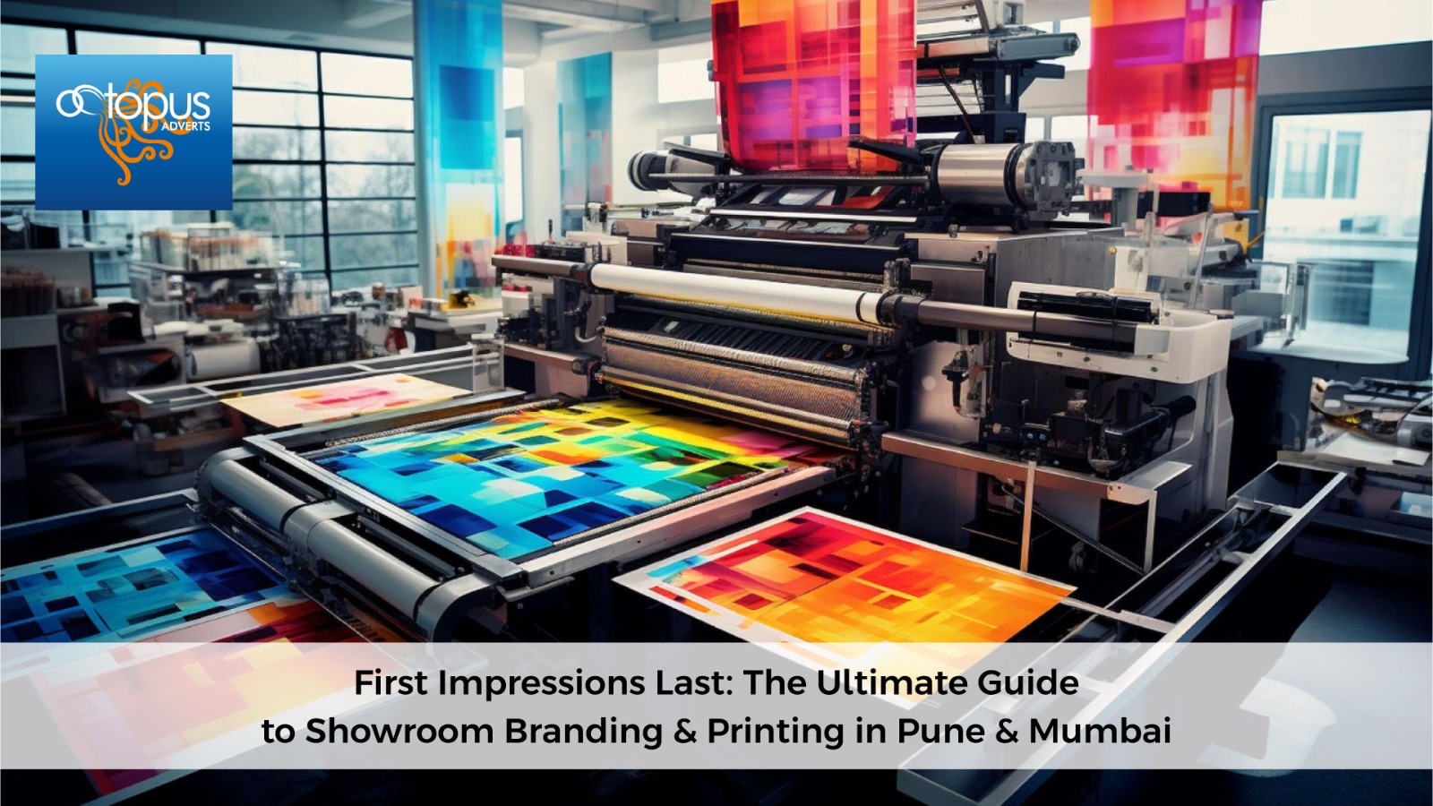 First Impressions Last: The Ultimate Guide to Showroom Branding & Printing in Pune & Mumbai