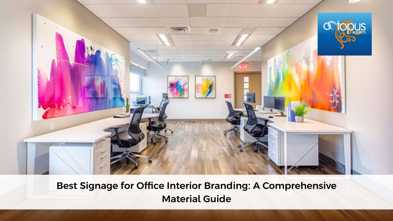 Best Signage for Office Interior Branding: Material Guide