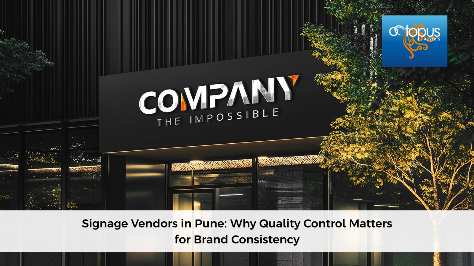 Best Signage Vendor in Pune | Quality Control & Branding